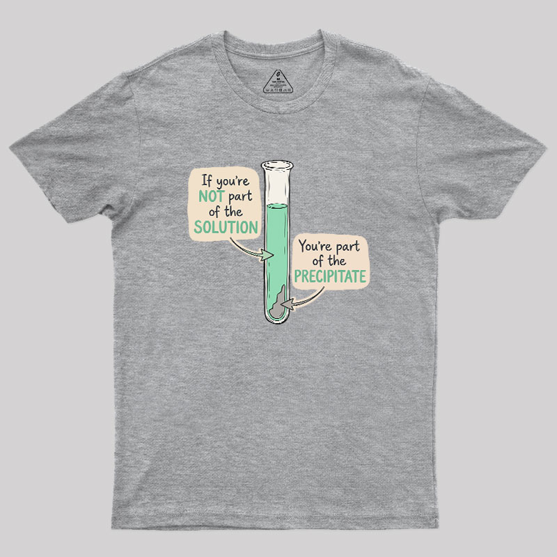 Be the Solution Geek T-Shirt