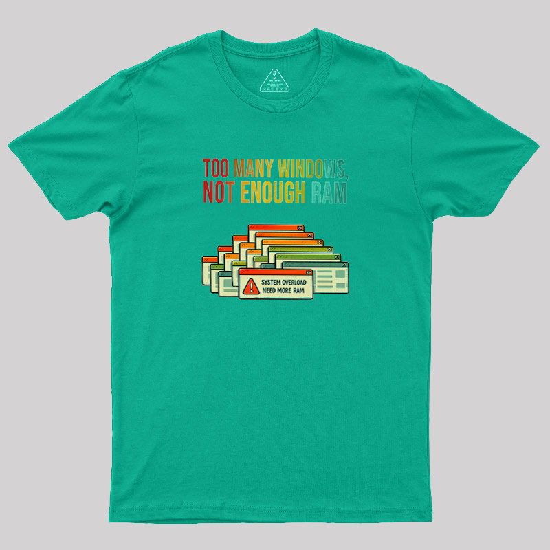 No Enough Ram Geek T-Shirt