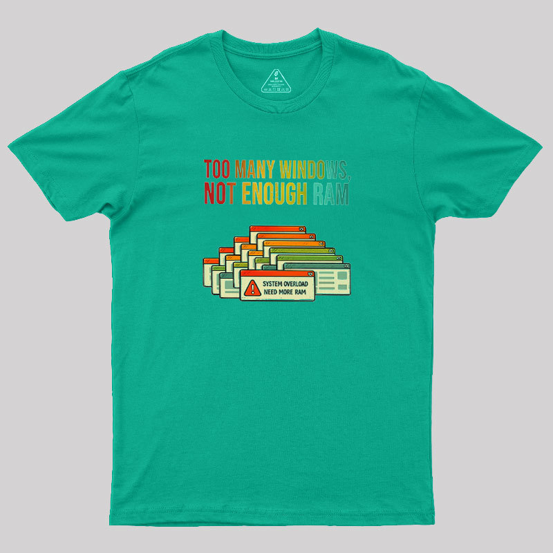 No Enough Ram Geek T-Shirt