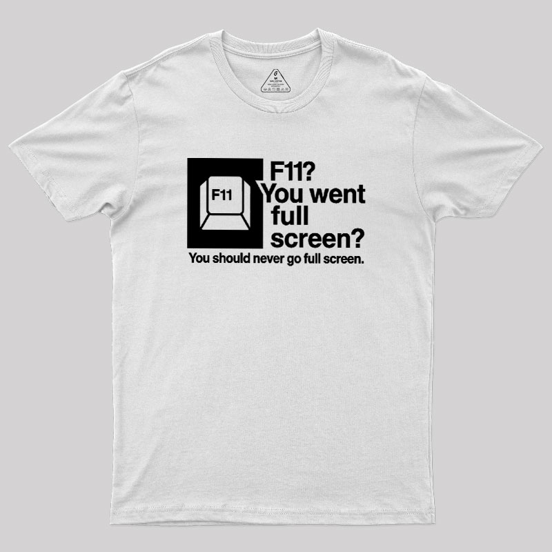 F11 Geek T-Shirt