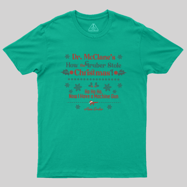 Gruber��s Christmas Heist Geek T-Shirt