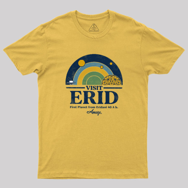 Visit Erid Colony Geek T-Shirt
