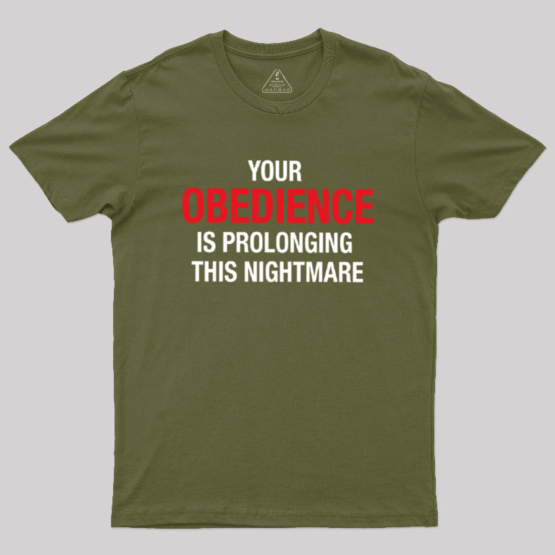 Your Obedience Geek T-Shirt