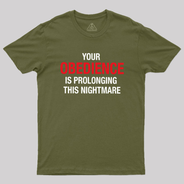 Your Obedience Geek T-Shirt