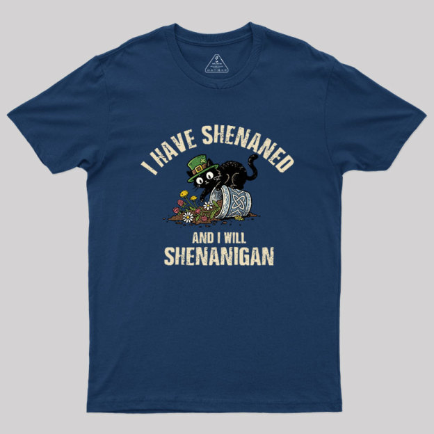Shenanigan Mode On Geek T-Shirt