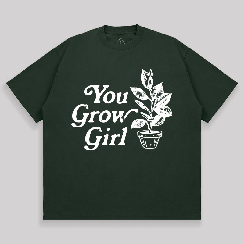 You Grow Girl Unisex Oversized T-shirt