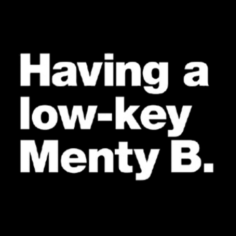 Having a low-key Menty B Geek T-Shirt