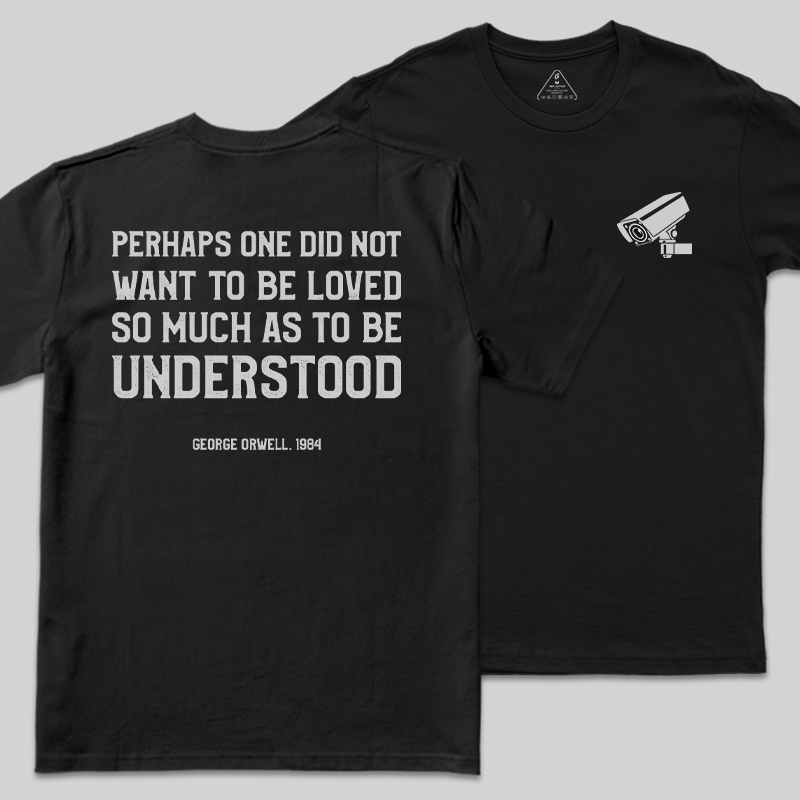 George Orwell Quote Front and Back Printed Geek T-Shirt