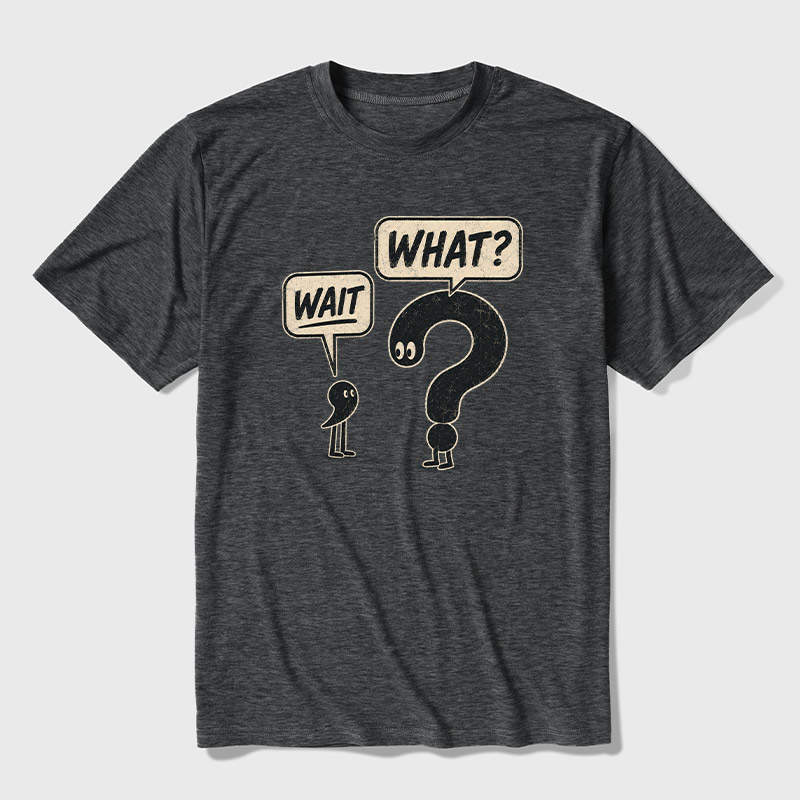 Wait What Ultra Soft Heather Tee