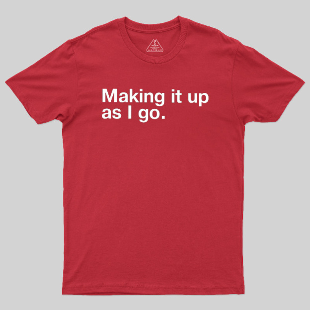 Make it Up Geek T-Shirt