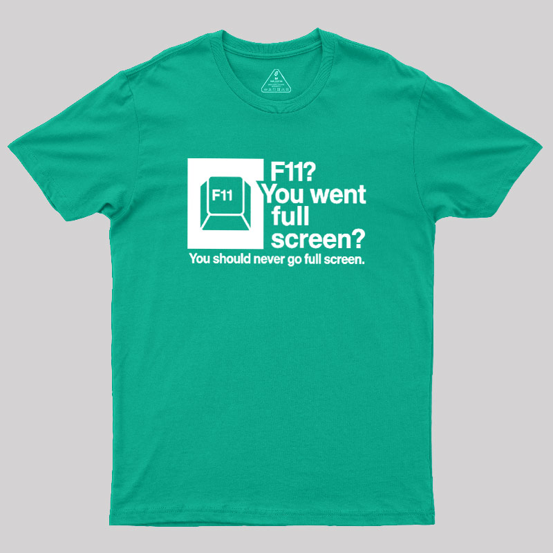 F11 Geek T-Shirt