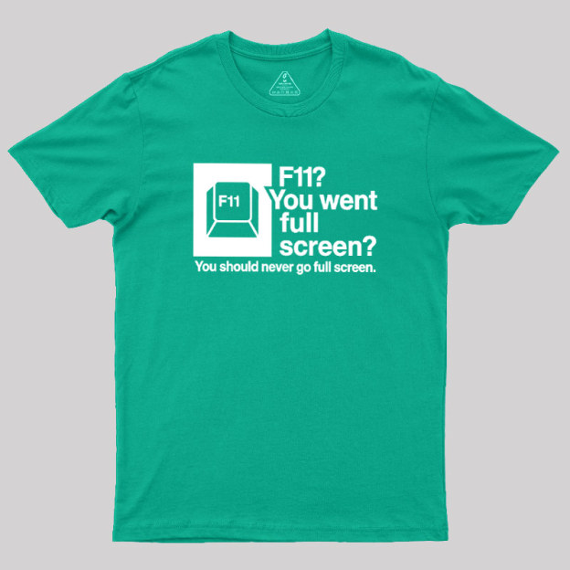 F11 Geek T-Shirt