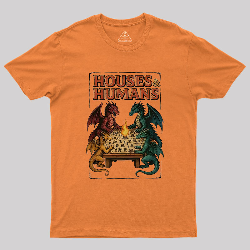 Houses Humans Game Versus Geek T-Shirt