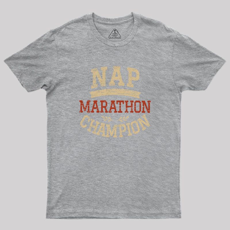 Nap Marathon Champion Geek T-Shirt