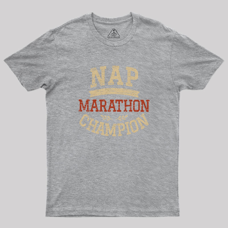 Nap Marathon Champion Geek T-Shirt