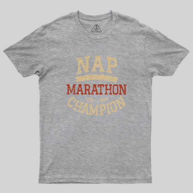 Nap Marathon Champion Geek T-Shirt