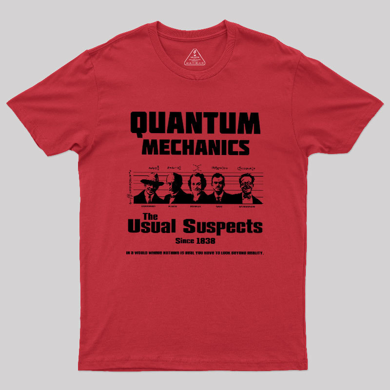 Quantum Mechanics Geek T-Shirt