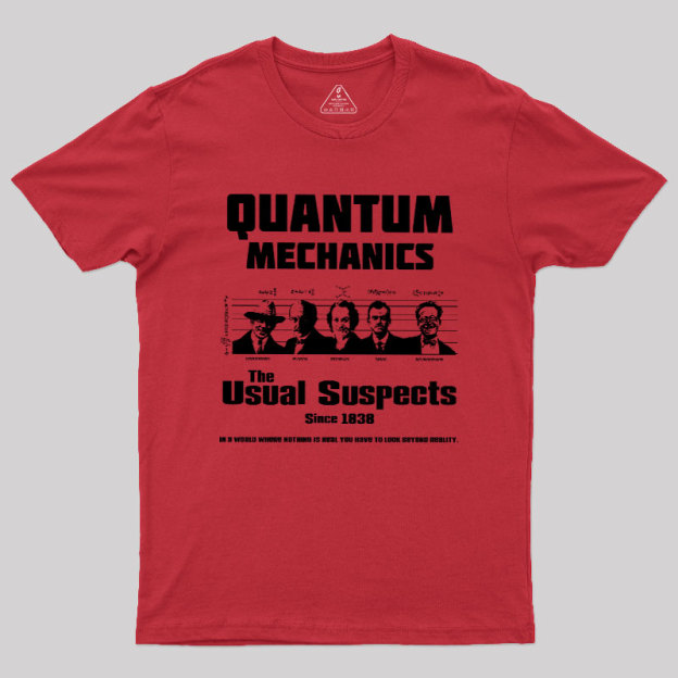 Quantum Mechanics Geek T-Shirt