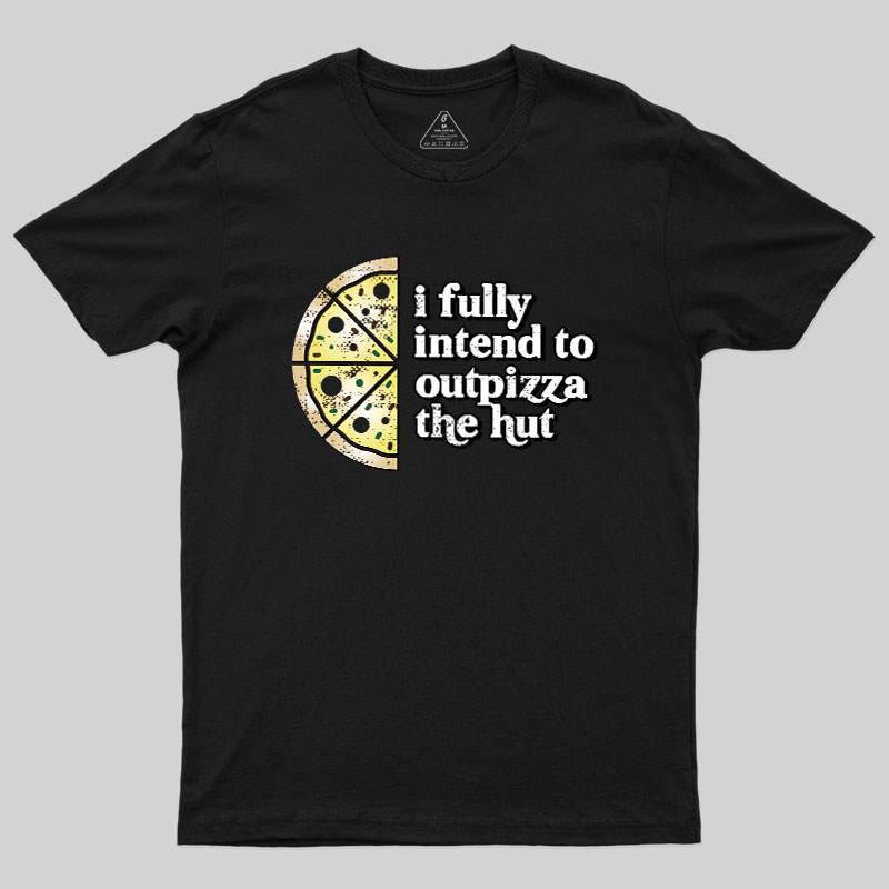 Out-Pizza'd Geek T-Shirt