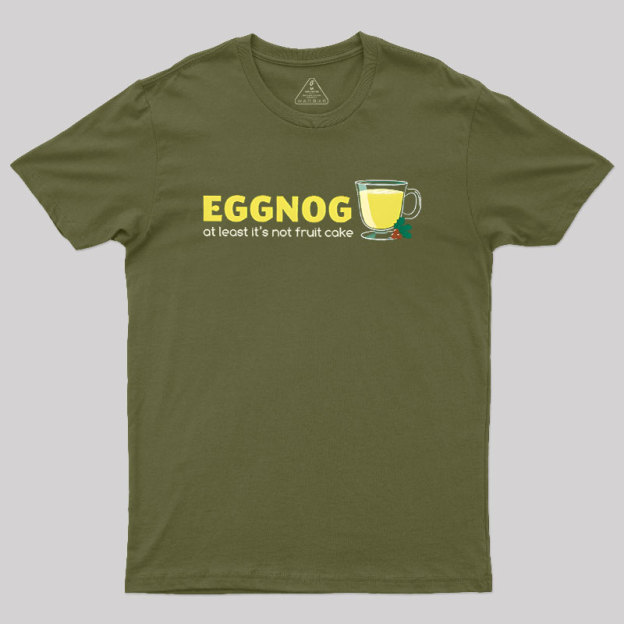 Eggnog! Geek T-Shirt