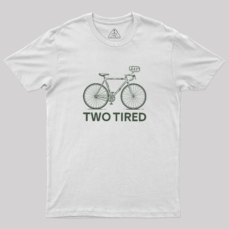 Two Tired Geek T-Shirt