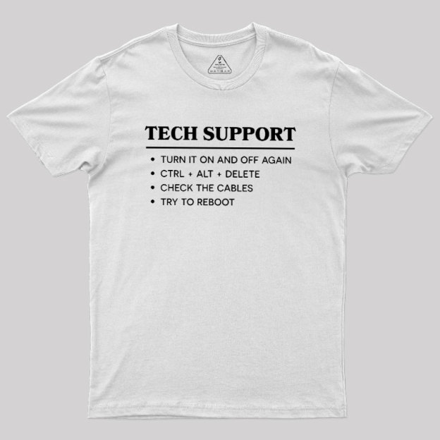 TECH SUPPORT Geek T-Shirt