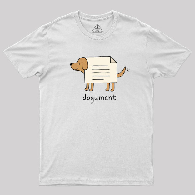 Dogument Geek T-Shirt