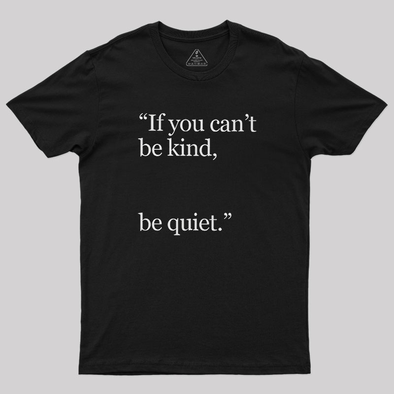 Be Quiet Geek T-Shirt