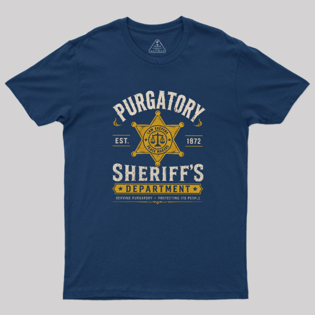 Purgatory Sheriff's Department Geek T-Shirt