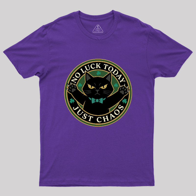 No Luck Today Geek T-Shirt