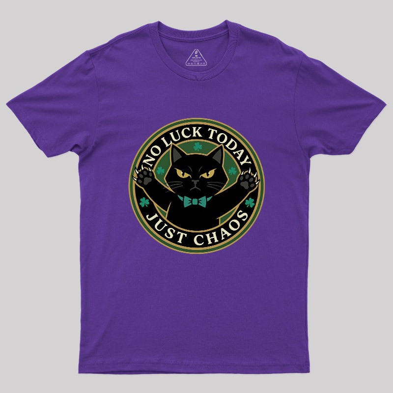 No Luck Today Geek T-Shirt