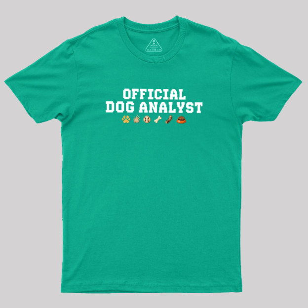 Official Dog Analyst Geek T-Shirt