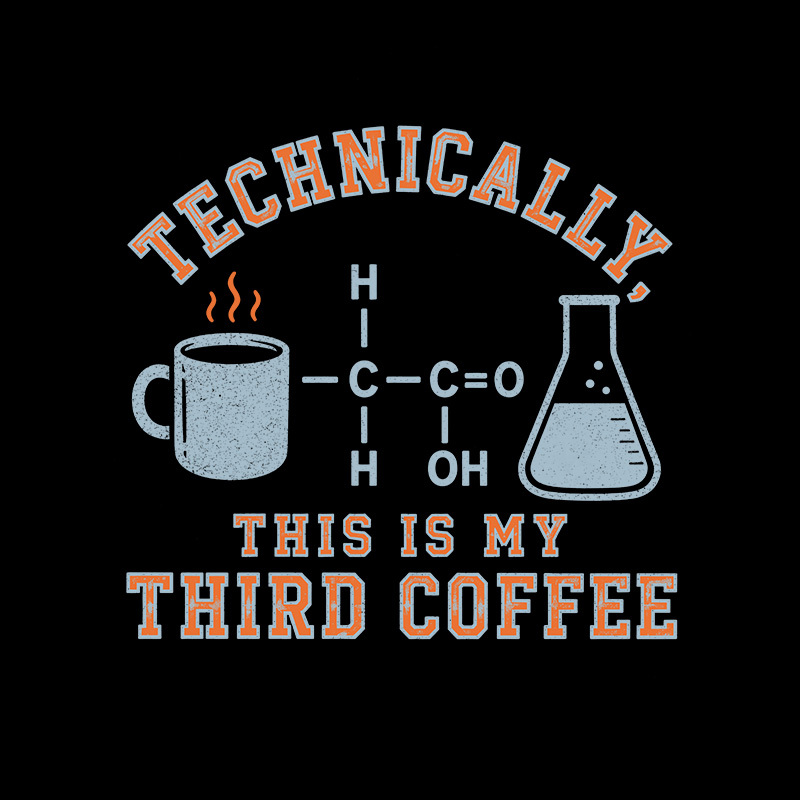 Technically This Is My Third Coffee Geek T-Shirt