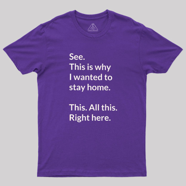 Stay Home Geek T-Shirt