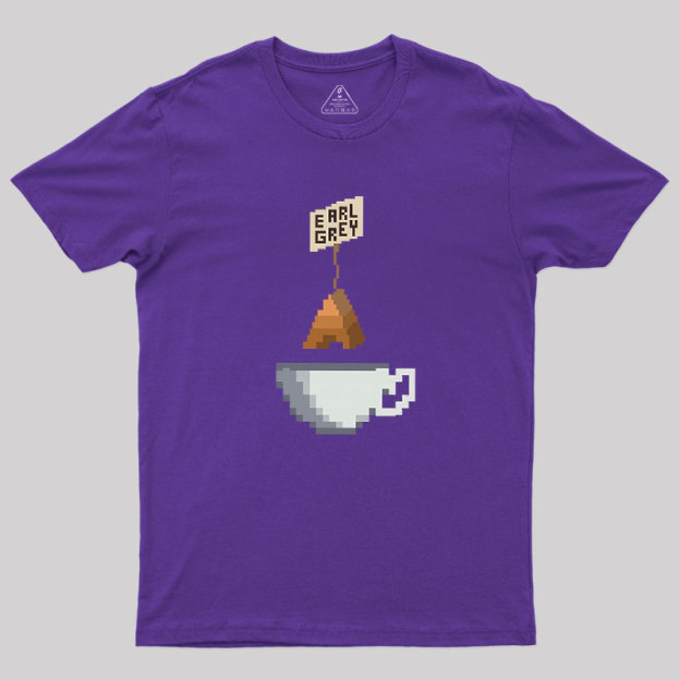 Tea Earl Grey Geek T-Shirt