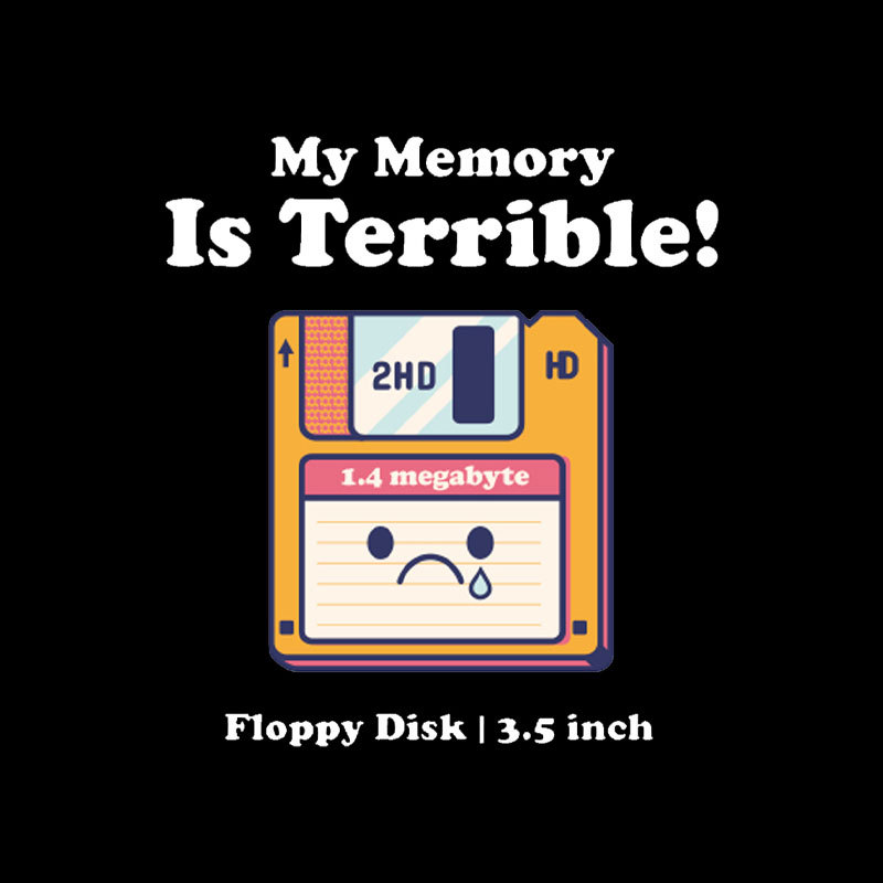 My Memory is Terrible Geek T-Shirt