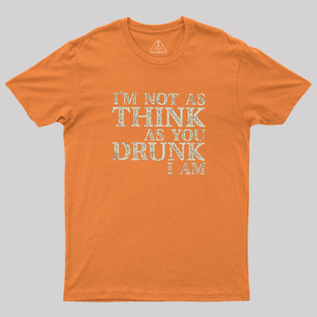 Not as Think Geek T-Shirt