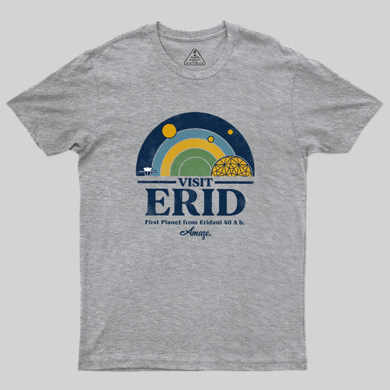 Visit Erid Colony Geek T-Shirt