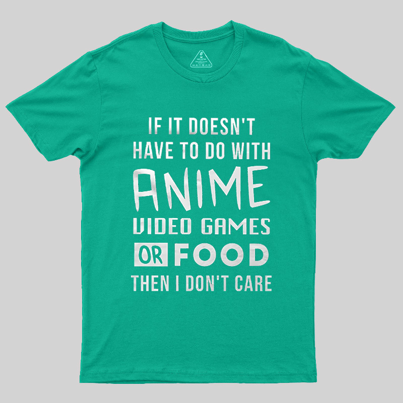 Anime Game Food Only Nerd Geek T-Shirt