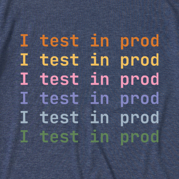 I Test In Prod Ultra Soft Heather Tee