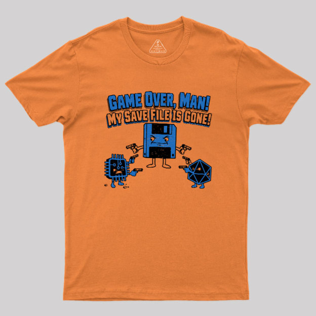 My Save File Is Gone Geek T-Shirt