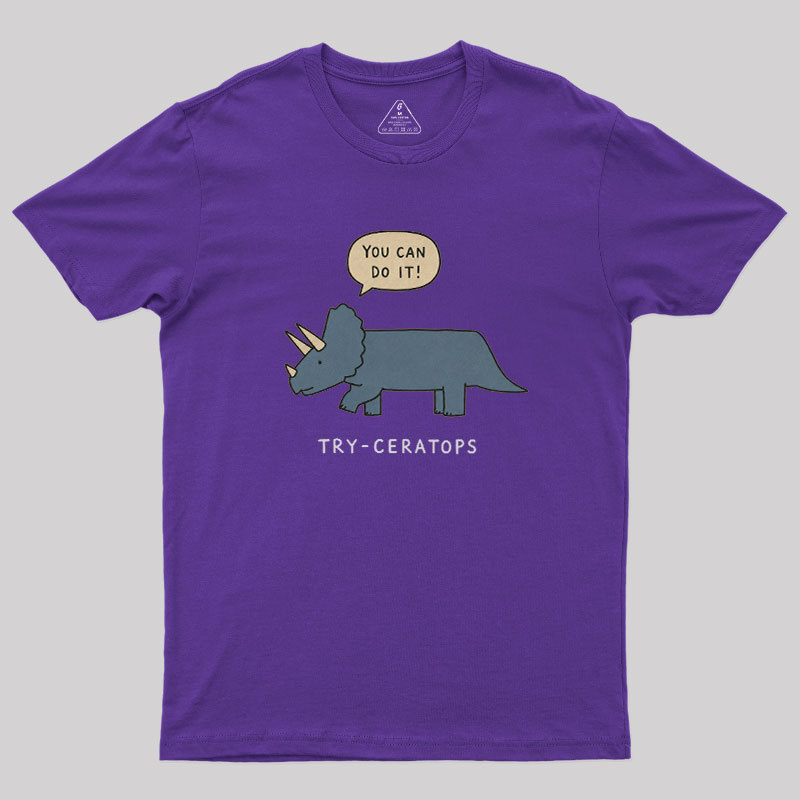 Try-ceratops You Can Do It Geek T-Shirt