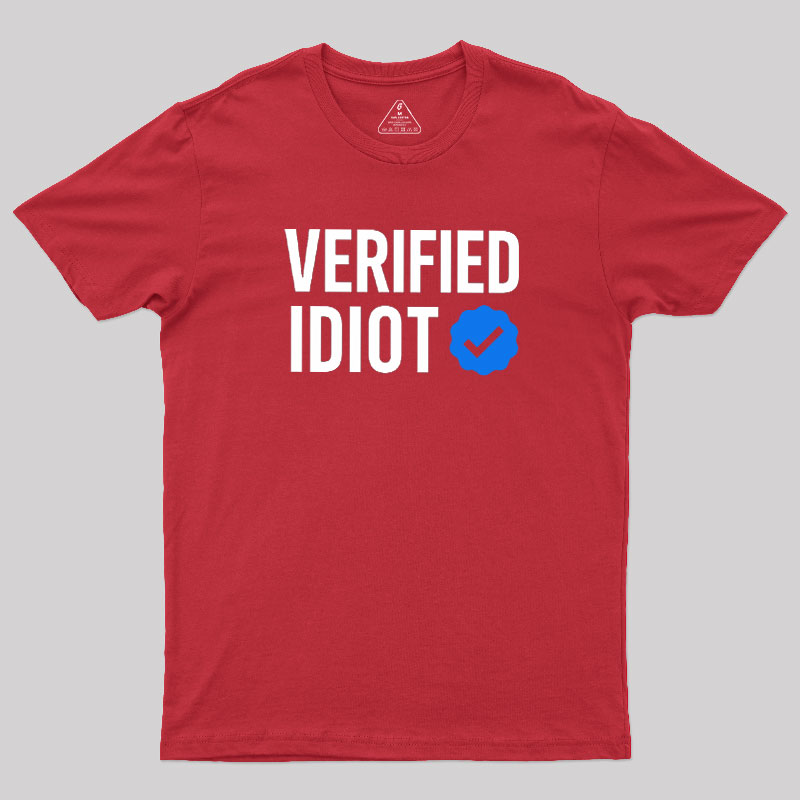 Verified Idiot Geek T-Shirt