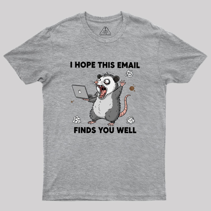 Possum Work Email Geek T-Shirt