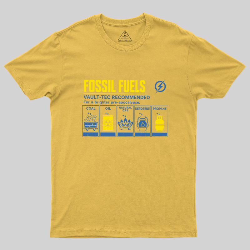 Fossil Fuels Pre-Apocalypse Geek T-Shirt