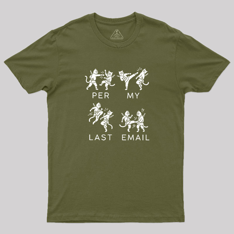 Per My Last Email Geek T-Shirt