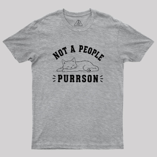 Not A People Purrson Geek T-Shirt
