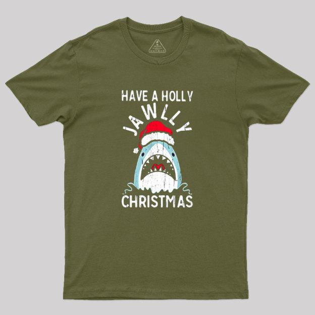 Have A Holly Jawly Christmas Geek T-Shirt
