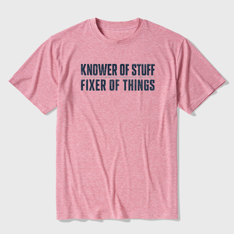 Knower Of Stuff Fixer Of Things Ultra Soft Heather Tee