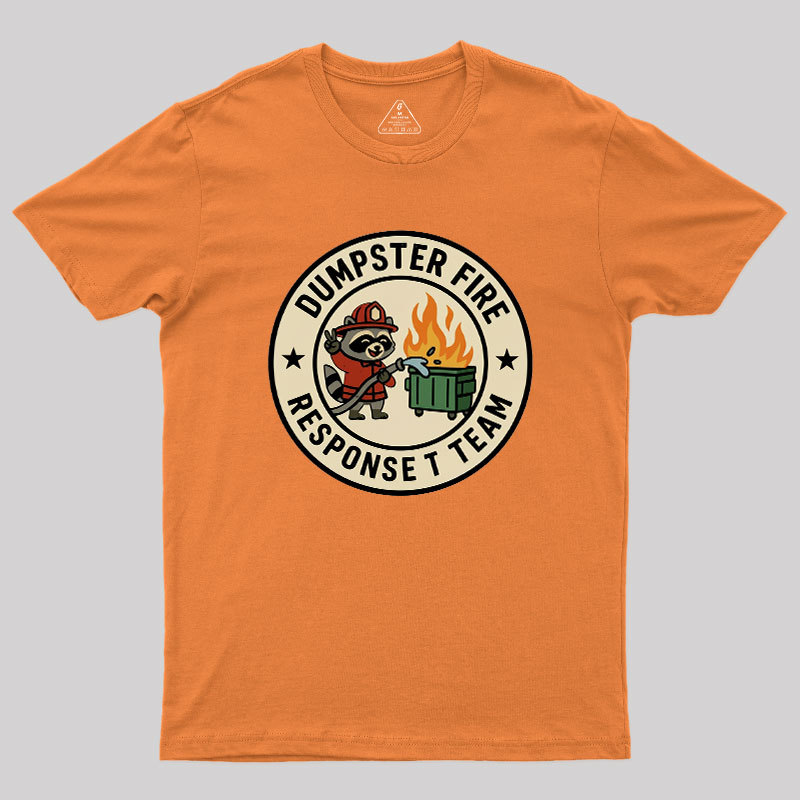 Dumpster Fire Response Team Humour Raccoon Geek T-Shirt
